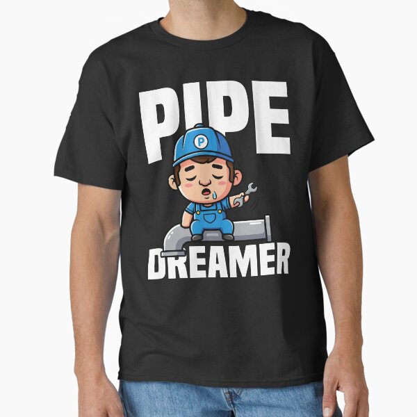 Item preview, PIPE DREAMER - PLUMBER designed and sold by KEF Custom.