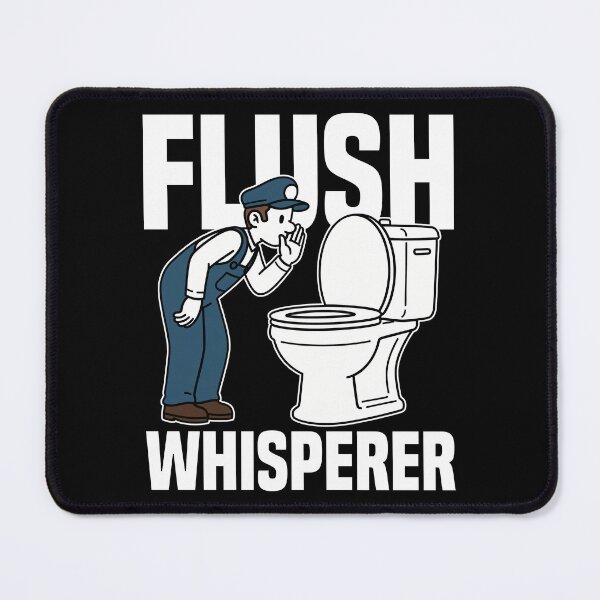 Item preview, FLUSH WHISPERER - PLUMBER designed and sold by KEF Custom.