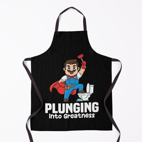 Item preview, PLUNGING INTO GREATNESS - PLUMBER designed and sold by KEF Custom.