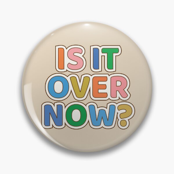 Item preview, Is It Over? Type designed and sold by justswemothings.