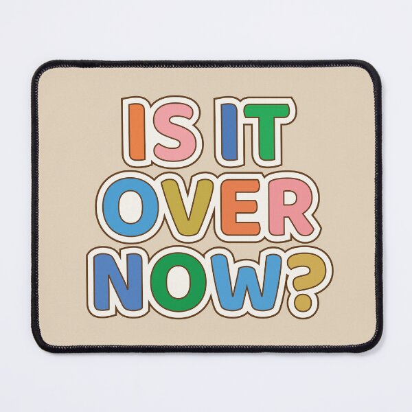 Item preview, Is It Over? Type designed and sold by justswemothings.
