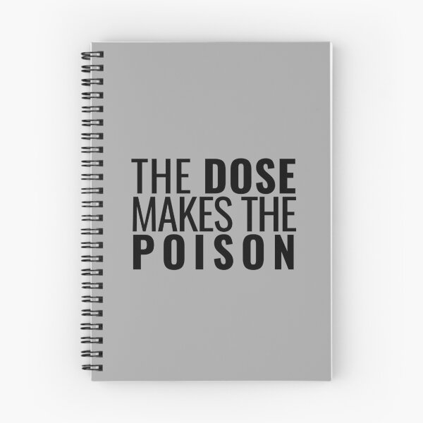 Item preview, The Dose Makes The Poison - Toxicology, Pharmacist, PharmD, Nurse, Forensics designed and sold by jadedscientist.