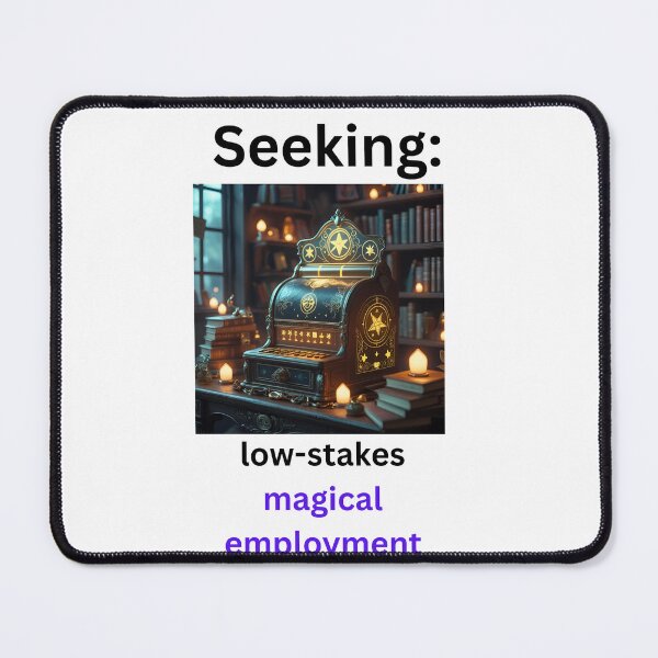 Item preview, Seeking Low Stakes Magical Employment - Cozy Fantasy designed and sold by LawrenceDesigns.