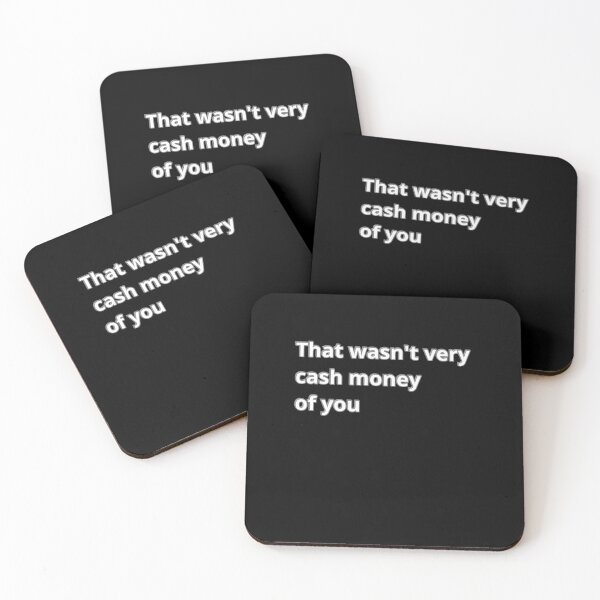 Item preview, That wasn't very cash money of you designed and sold by Agu210.
