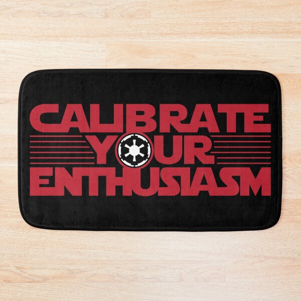 Item preview, Calibrate Your Enthusiasm designed and sold by Krobilad.