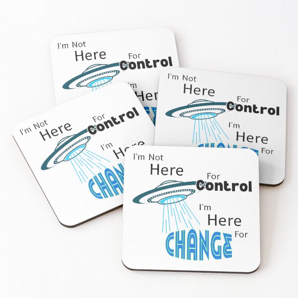 Item preview, I'm Not Here For Control, I'm Here For Change designed and sold by THMKagutsuchi.
