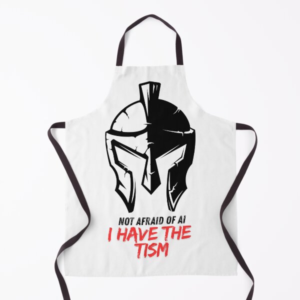 Item preview, Not afraid of AI. I have the Tism designed and sold by UTkiKK.