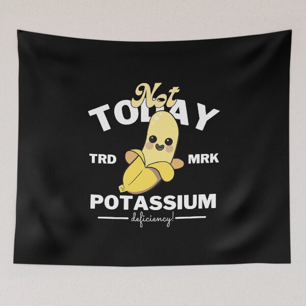 Item preview, Potatium deficiency (Banana) designed and sold by Peerless-Prime.