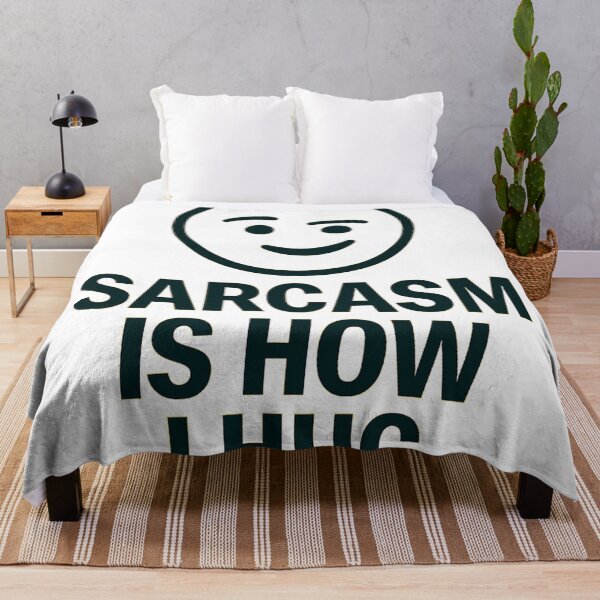 Item preview, Sarcasm is how hug designed and sold by MixtaGraphics.