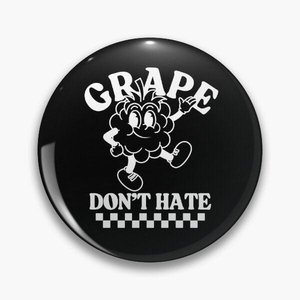 Item preview, Don't hate (Grapes) designed and sold by Peerless-Prime.