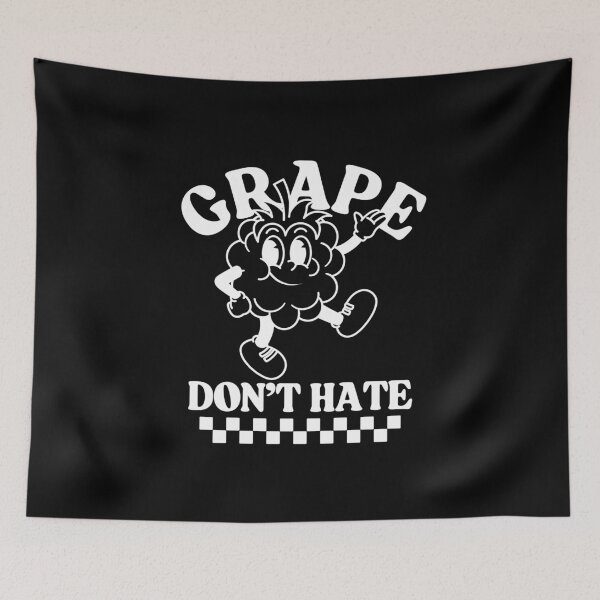 Item preview, Don't hate (Grapes) designed and sold by Peerless-Prime.