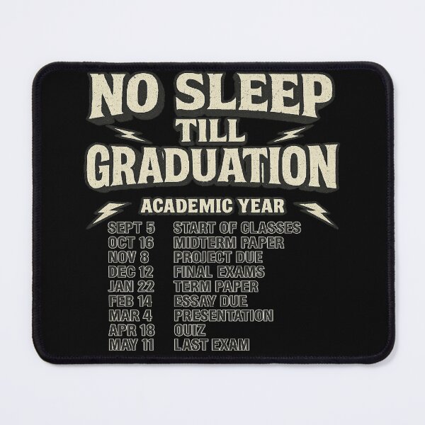 Item preview, College Burnout Timeline – No Sleep Till Graduation Tee designed and sold by POD DYNASTY | Original Print On Demand T-Shirt Graphics.