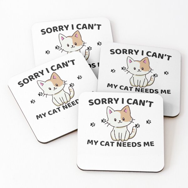 Item preview, sorry i can't my cat needs me designed and sold by kestey.