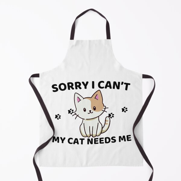 Item preview, sorry i can't my cat needs me designed and sold by kestey.
