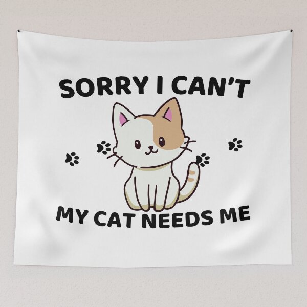 Item preview, sorry i can't my cat needs me designed and sold by kestey.