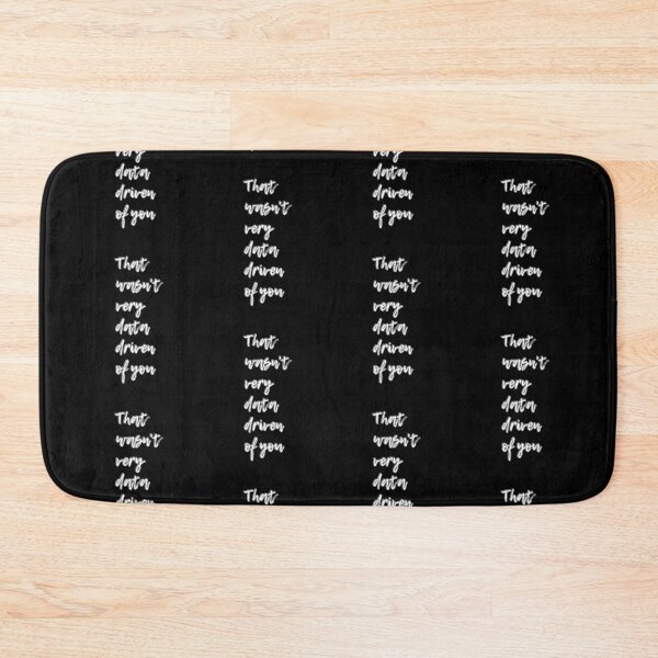 Item preview, That wasn't very data-driven of you designed and sold by Agu210.