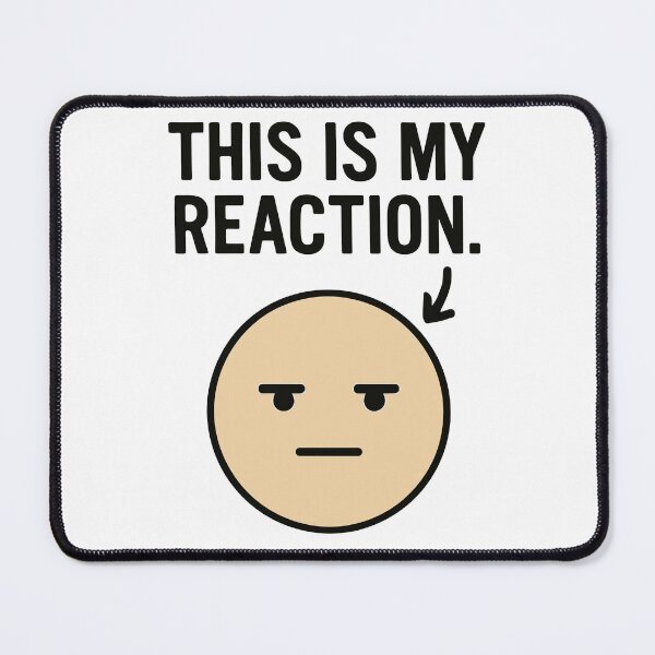 Item preview, Sarcastic Reaction Graphic designed and sold by ThreadQuirk.