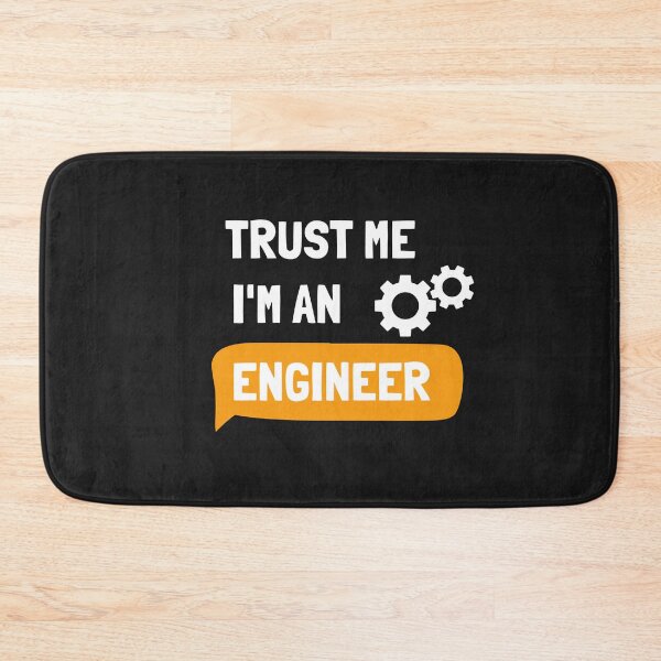 Item preview, Trust Me I'm An Engineer – Funny Engineering Quote Design designed and sold by TeeJungleStudio.
