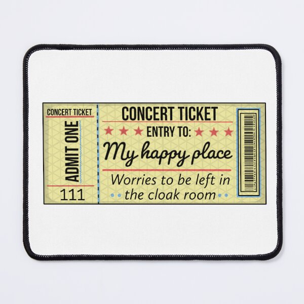 Item preview, Concert ticket concerts are my happy place designed and sold by Thought2reality.