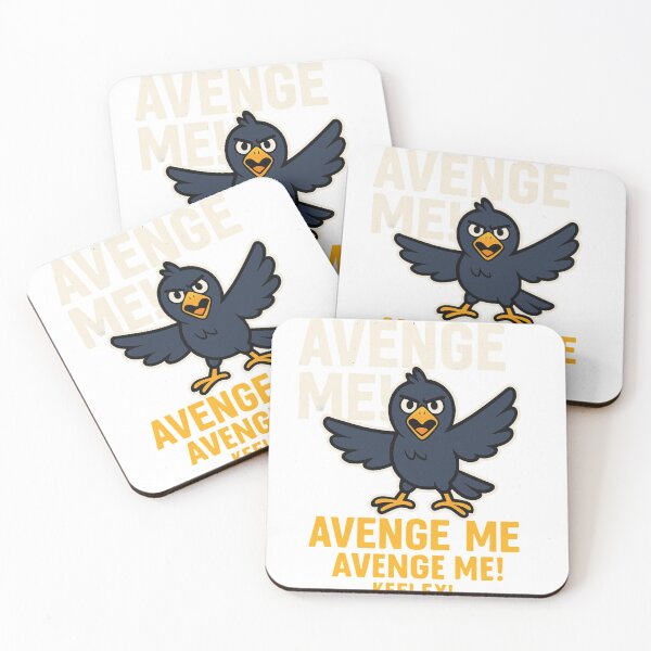 Item preview, Avenge Me Keeley – Angry Raven Quote designed and sold by BackstopAndCo.