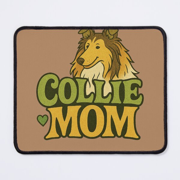 Item preview, Collie Mom designed and sold by FrictionMaxxing.