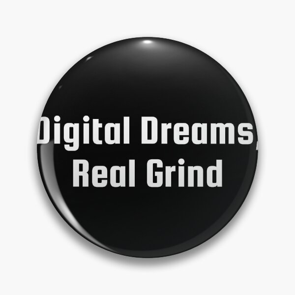 Item preview, Digital Dreams, Real Grind designed and sold by Ninjacatoff.