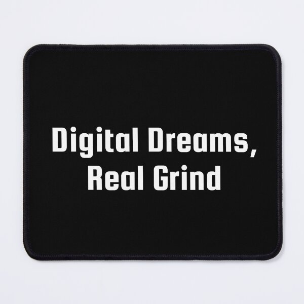Item preview, Digital Dreams, Real Grind designed and sold by Ninjacatoff.
