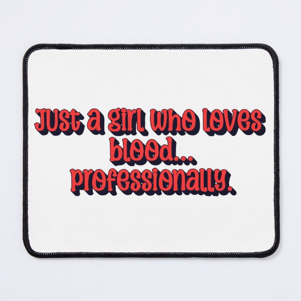 Item preview, Just a Girl Who Loves Blood | Funny Phlebotomist Design for Women designed and sold by The Sticker Cove.