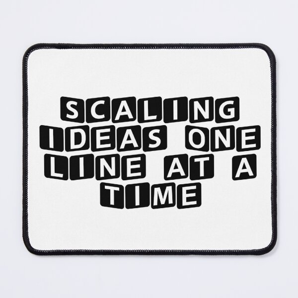 Item preview, Scaling Ideas, One Line at a Time designed and sold by Ninjacatoff.