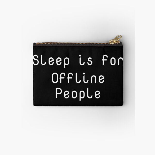 Item preview, Sleep is for Offline People designed and sold by Ninjacatoff.