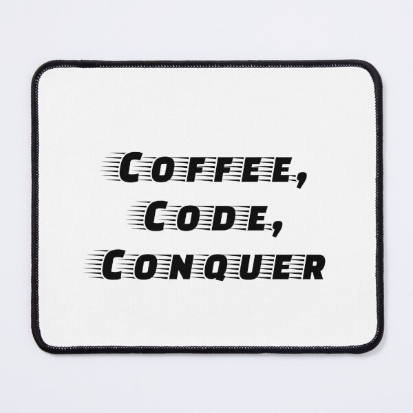Item preview, Coffee, Code, Conquer designed and sold by Ninjacatoff.