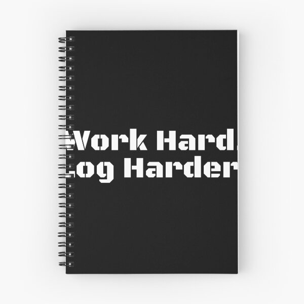 Item preview, Work Hard. Log Harder. designed and sold by Ninjacatoff.