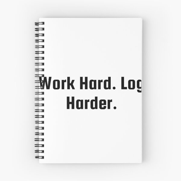 Item preview, Work Hard. Log Harder. designed and sold by Ninjacatoff.