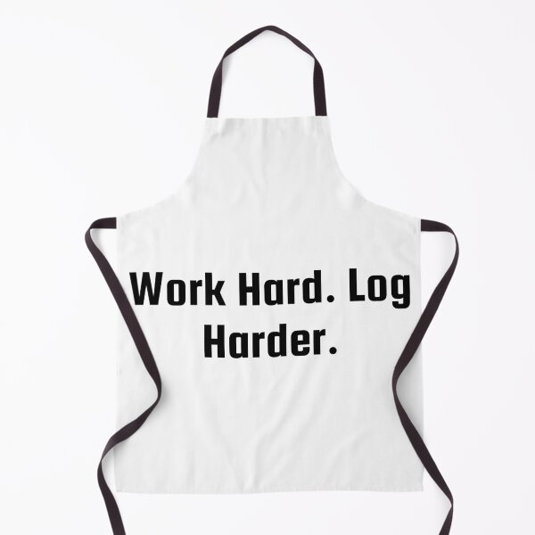 Item preview, Work Hard. Log Harder. designed and sold by Ninjacatoff.