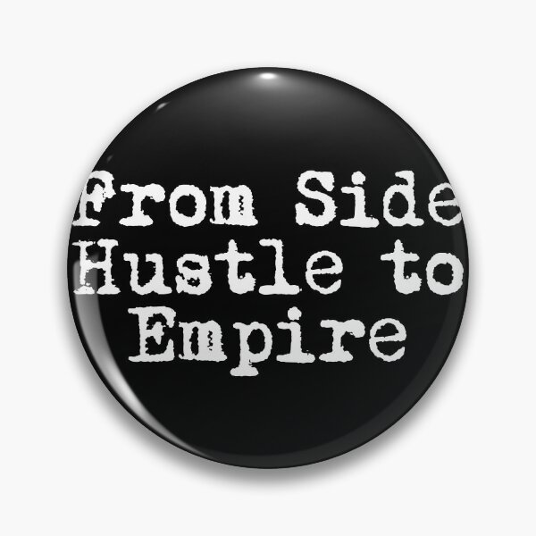 Item preview, From Side Hustle to Empire designed and sold by Ninjacatoff.