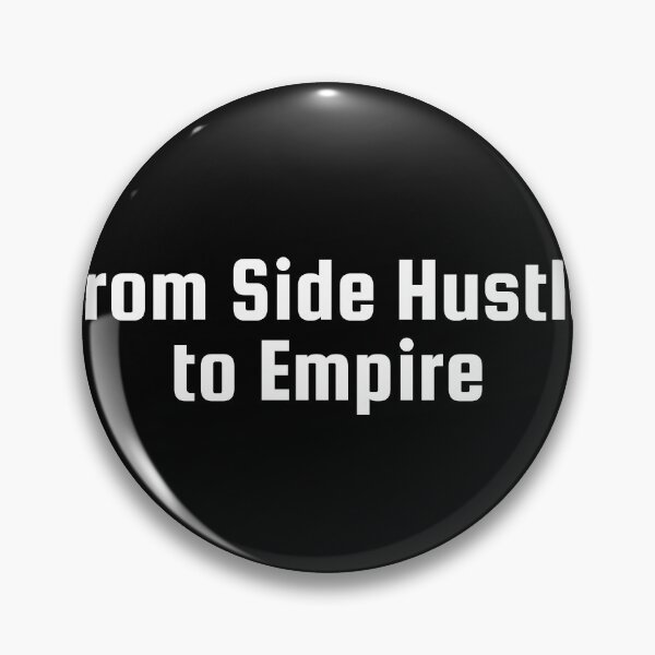 Item preview, From Side Hustle to Empire designed and sold by Ninjacatoff.