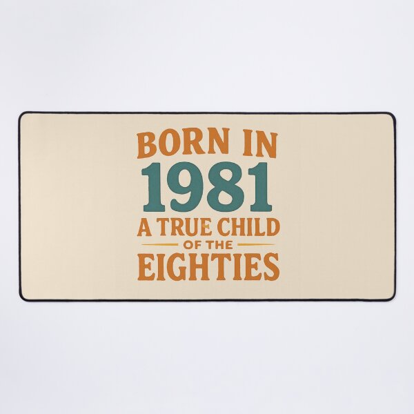 Item preview, Born in 1981 – A True Child of the Eighties designed and sold by TheWonkyEaselCo.