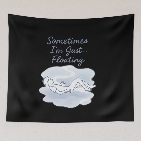 Item preview, Sometimes I’m Just… Floating – Gentle Introspective Quote Shirt for Sensitive Minds designed and sold by ArcadiaSilence.