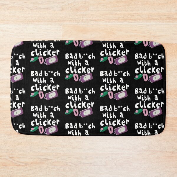 Item preview, Animal Trainer Bad B**h With A Clicker Funny Training Design designed and sold by PrettylittlepastelUk.