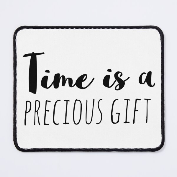 Item preview, Time Is a Precious Gift – Affirmation – Mindful Living Typography Design designed and sold by Camila  Ardila.