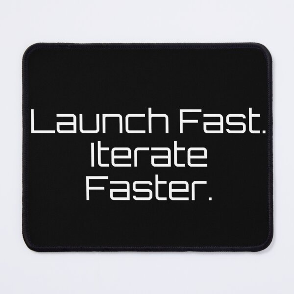 Item preview, Launch Fast. Iterate Faster. designed and sold by Ninjacatoff.