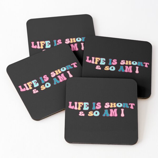 Item preview, life is short and so am i designed and sold by belladesign7.
