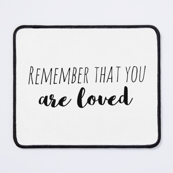 Item preview, Remember That You Are Loved – Affirmation – Gentle Reminder Typography Design designed and sold by Camila Ardila.