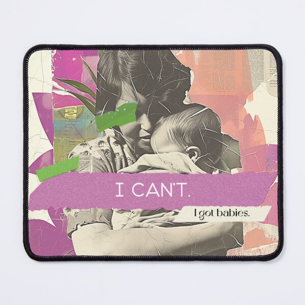 Item preview, I can’t. I got babies. designed and sold by Nay Nars.