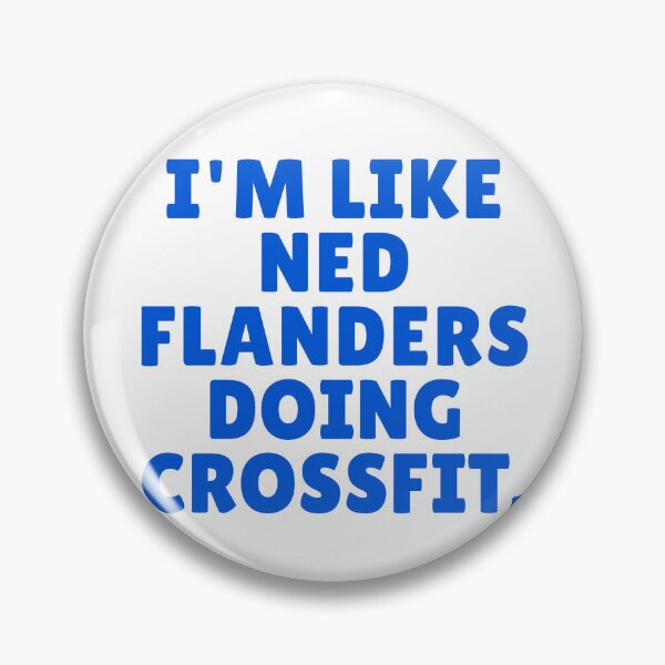 Item preview, I'm Like Ned Flanders Doing Crossfit designed and sold by BackstopAndCo.