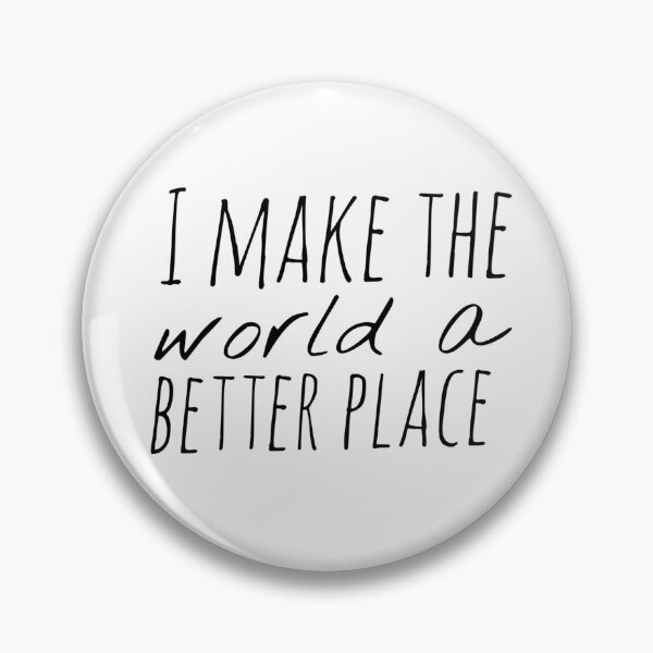 Item preview, I Make the World a Better Place – Affirmation – Positive Impact Typography Design designed and sold by Camila  Ardila.