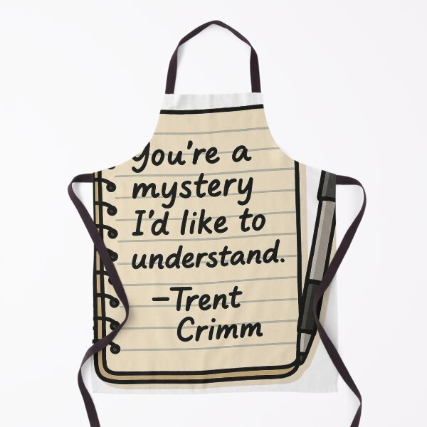 Item preview, You're a Mystery I'd Like to Understand – Trent Crimm Quote designed and sold by BackstopAndCo.