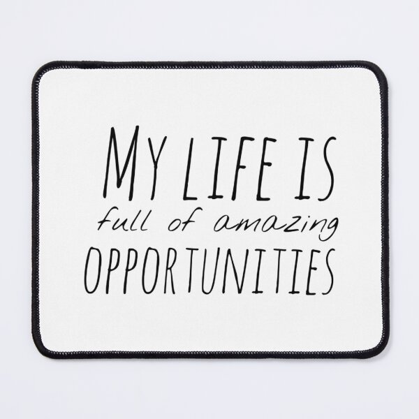 Item preview, My Life Is Full of Amazing Opportunities – Affirmation – Abundance Mindset Typography Design designed and sold by Camila Ardila.