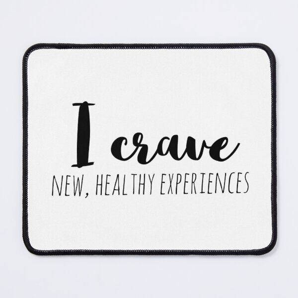 Item preview, I Crave New, Healthy Experiences – Affirmation – Growth Mindset Typography Design designed and sold by Camila  Ardila.