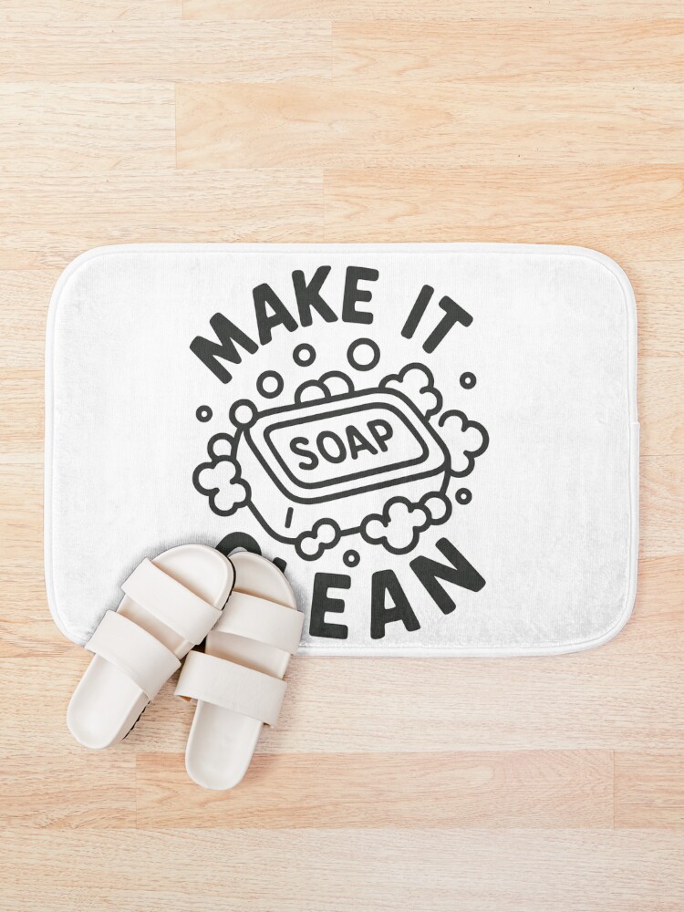Thumbnail 1 of 6, Bath Mat, Make It Clean Soap designed and sold by ThreadQuirk.